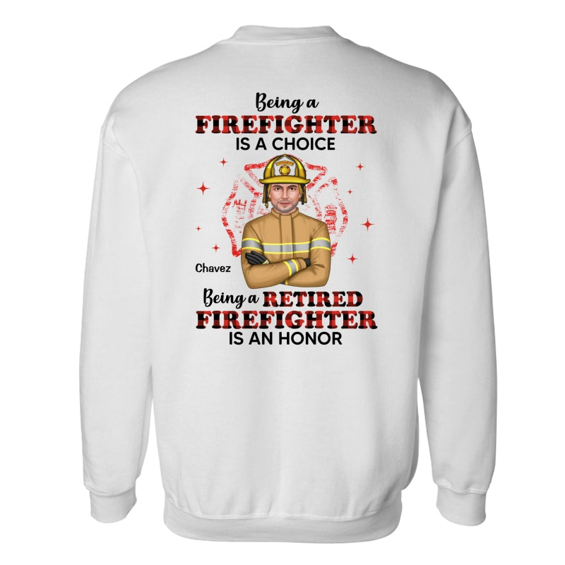 Being A Retired Firefighter Is An Honor Personalized Shirt