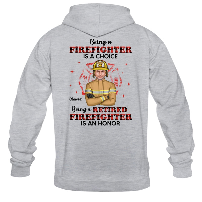 Being A Retired Firefighter Is An Honor Personalized Shirt