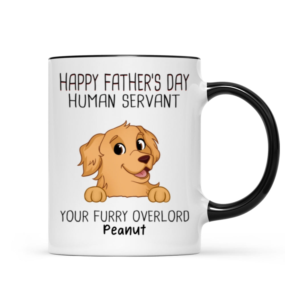 Happy Father‘s Day Human Servant Funny Cute Dogs Personalized Mug, Gift For Dog Dad