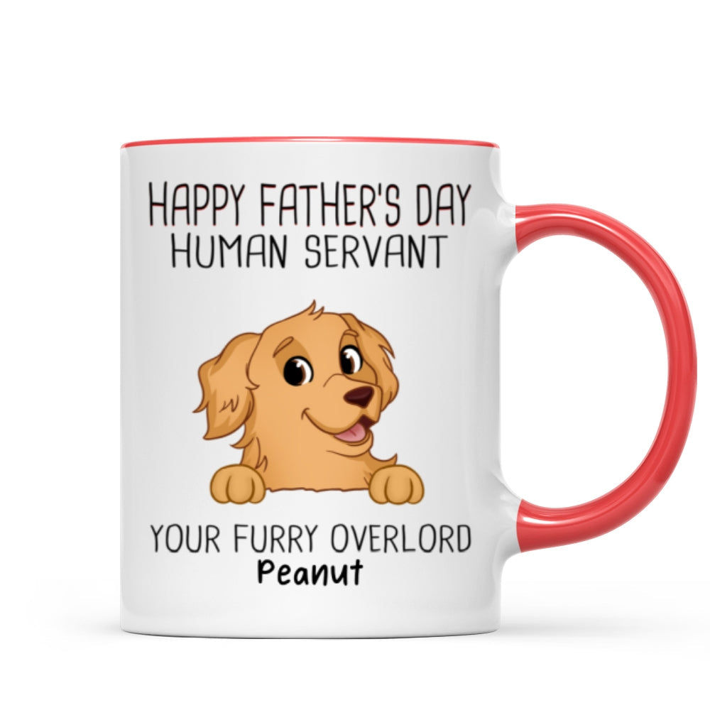 Happy Father‘s Day Human Servant Funny Cute Dogs Personalized Mug, Gift For Dog Dad