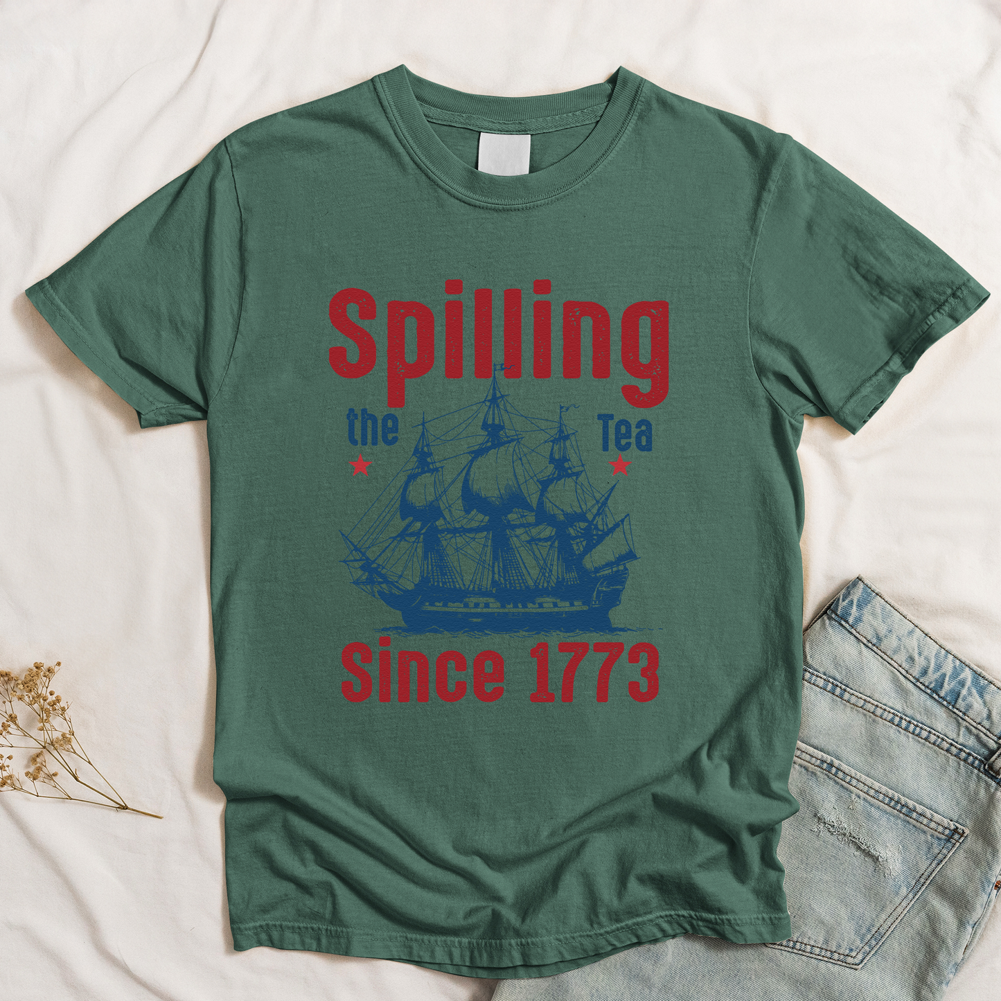 Spilling The Tea Since 1773 - Shirt