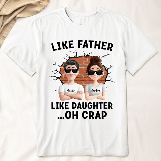 Father's Day Gifts, Like Father, Like Daughter ...Oh Crap - Comic Version - Personalized Shirt