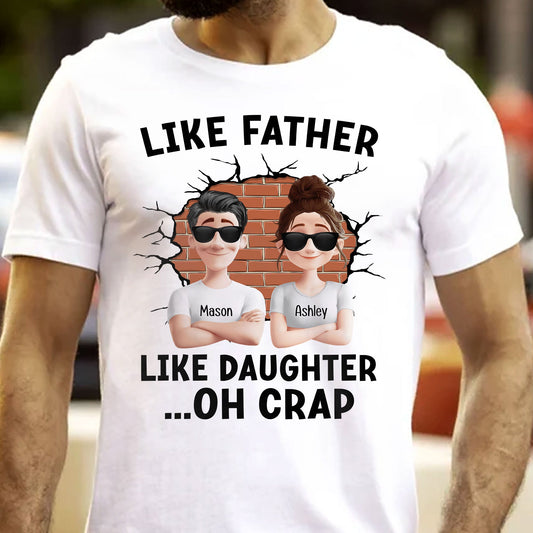 Father's Day Gifts, Like Father, Like Daughter ...Oh Crap - Comic Version - Personalized Shirt