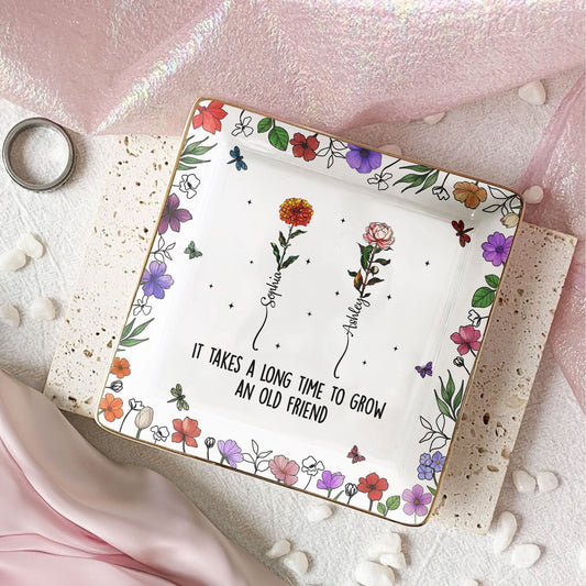 Long Time To Grow Old Friends - Personalized Jewelry Dish