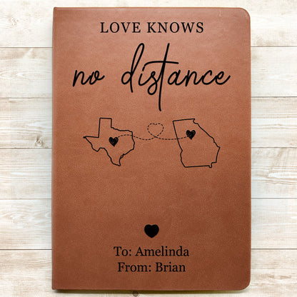 Love Knows No Distance Long Distance Relationship Gift - Personalized Leather Journal