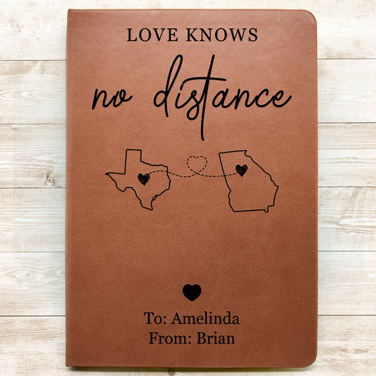 Love Knows No Distance Long Distance Relationship Gift - Personalized Leather Journal