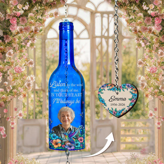 Memorial Gift Listen To The Wind & Think Of Me - Personalized Photo Wine Bottle Wind Chime