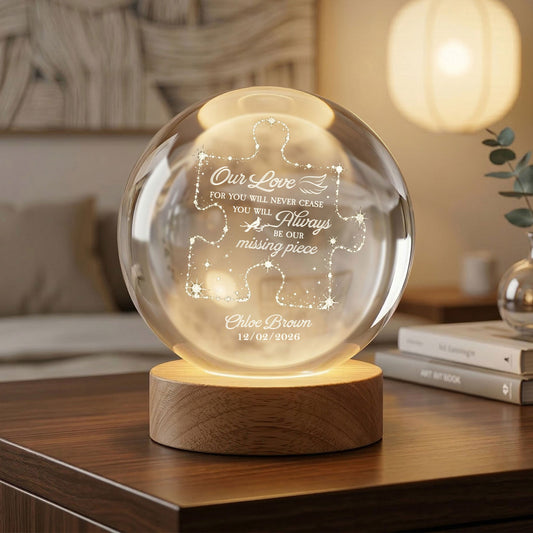 Memorial Gifts Our Missing Piece Crystal Ball Light - Personalized Night Light