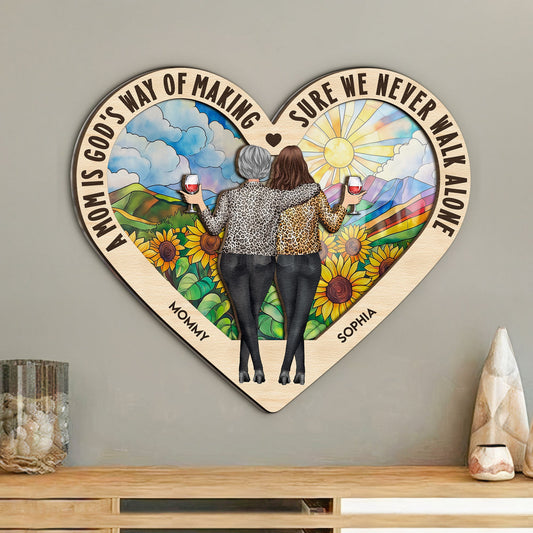 Mom, We Never Walk Alone - Personalized Wood And Acrylic Wall Art