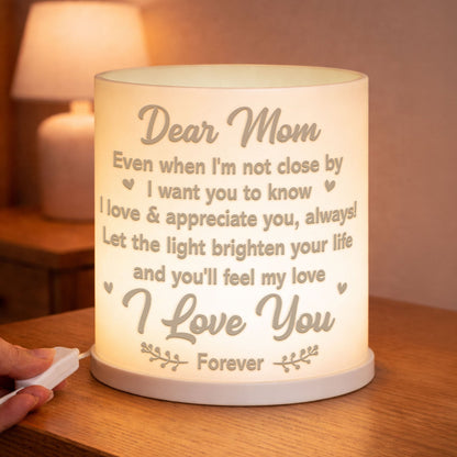 Mom, Let The Light Brighten Your Life - Personalized Night Light