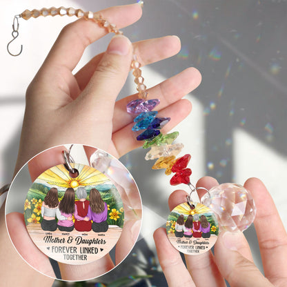 Mother Daughters Forever Linked Together - Personalized Ball Prism Suncatcher