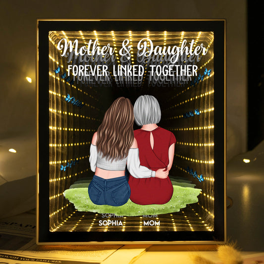 Mother And Daughter Forever Linked Together - Personalized Infinity Mirror Light Box