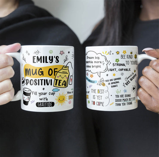Motivational Mug - Mug Of Positivitea - Gifts For Friend, Daughter, Mom, Sister - Personalized Mug