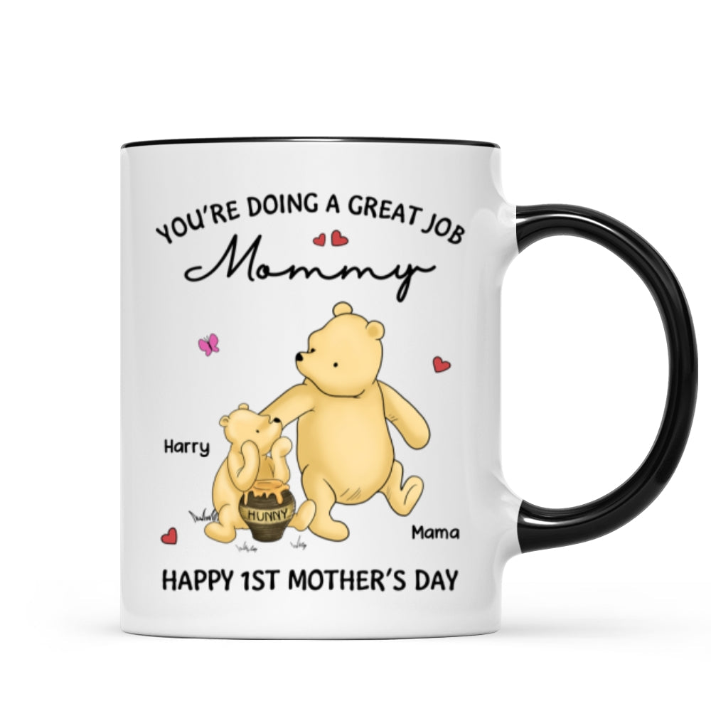 You‘re Doing Great Job Happy 1st Mother’s Day Mommy Bear Personalized Mug