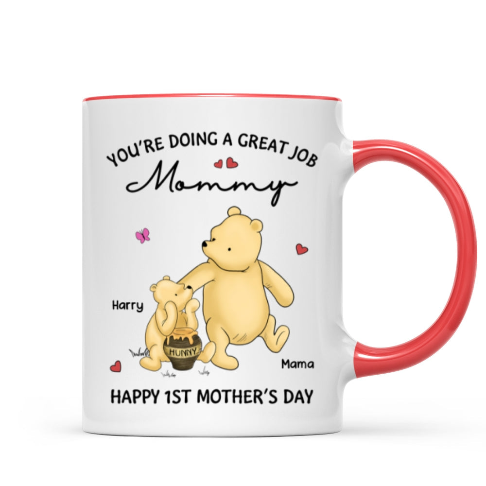 You‘re Doing Great Job Happy 1st Mother’s Day Mommy Bear Personalized Mug