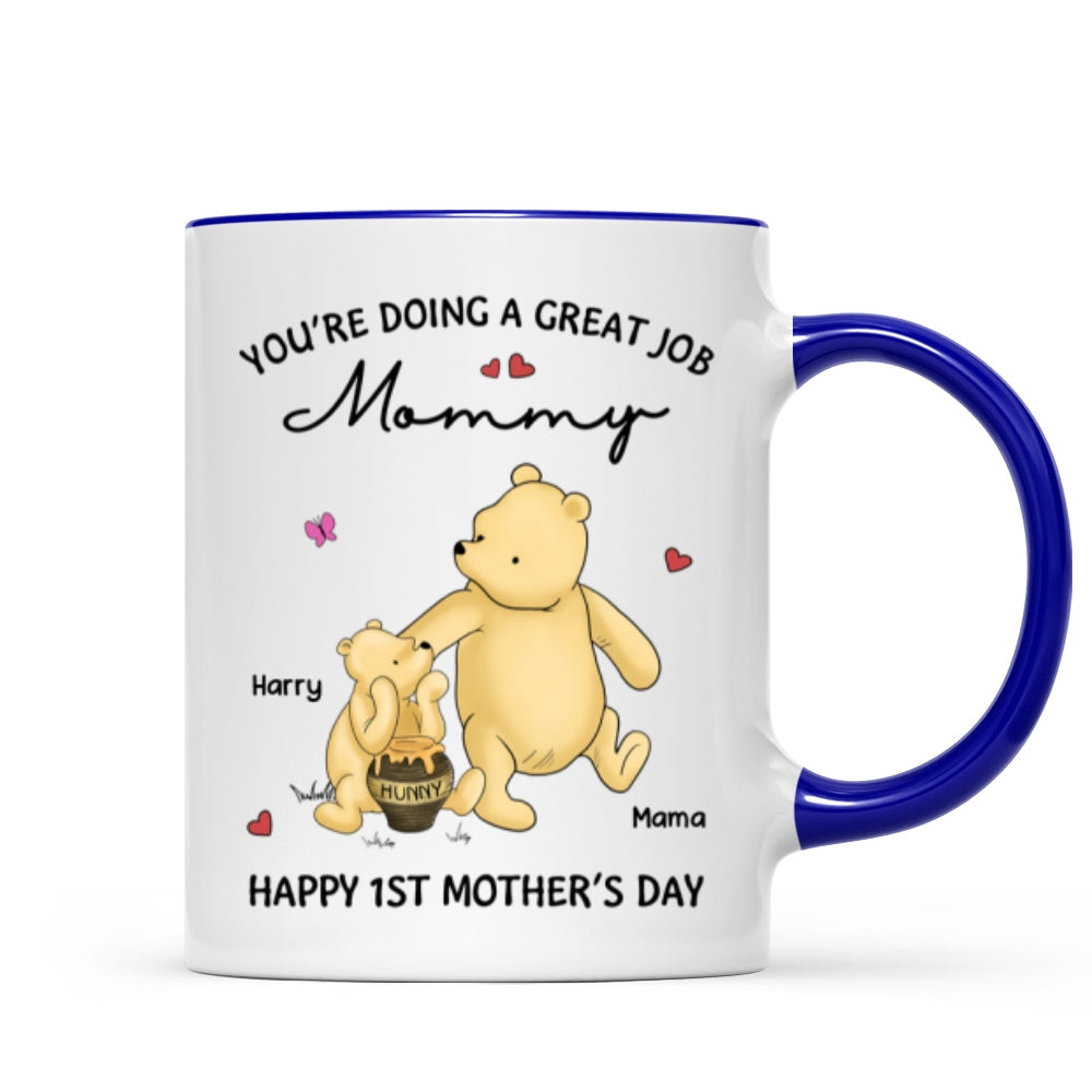 You‘re Doing Great Job Happy 1st Mother’s Day Mommy Bear Personalized Mug