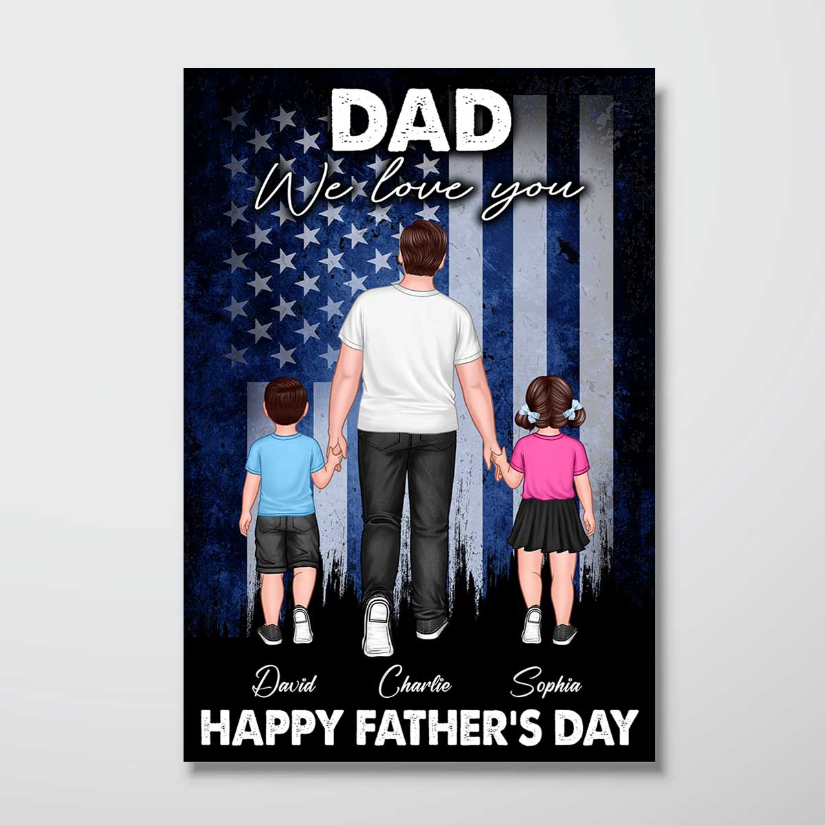 Nation Flag Dad We Love You Walking Dad And Kids Personalized Poster
