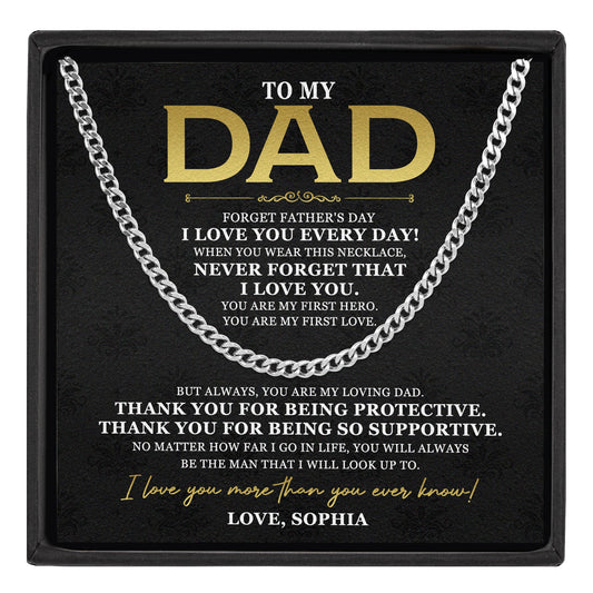 Father's Day Gifts, Never Forget That I Love You Dad - Personalized Men's Cuban Link Chain