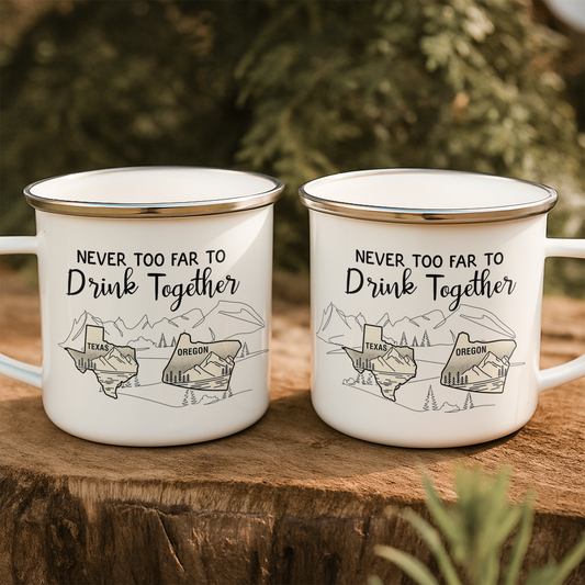 Never Too Far To Drink Together Crew Gift For Friends - Personalized Enamel Mug
