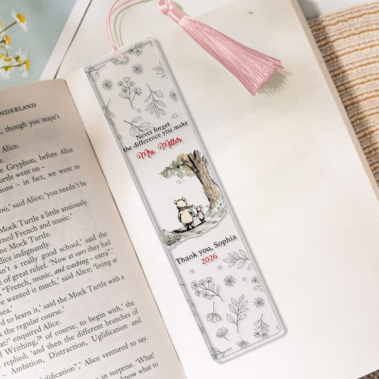 Never Forget The Difference You Make Thank You Gift Teacher Friends - Custom Bookmark