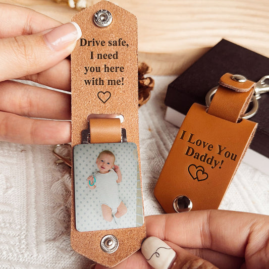 Father's Day Gifts, New Dad Gift Drive Safe I Need You Here With Me - Personalized Leather Photo Keychain