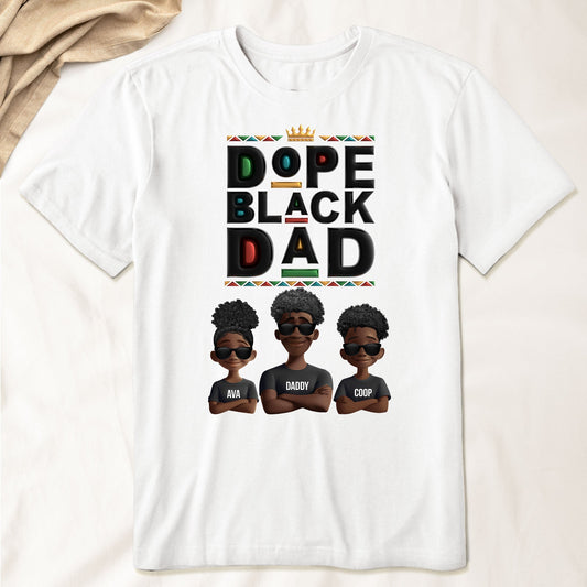 Father's Day Gifts, New Version Black History Dope Black Dad - Personalized Shirt