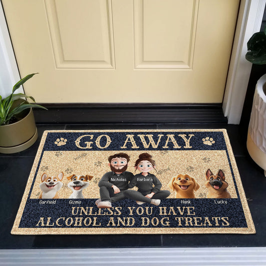 New Version Go Away Unless You Have Alcohol And Dog Treats Home Decor - Personalized Doormat