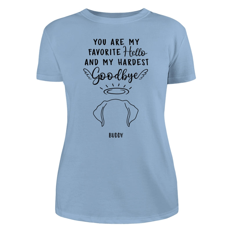 Custom Dog Ear Line Drawing You Are My Favorite Hello Hardest Goodbye Personalized Shirt