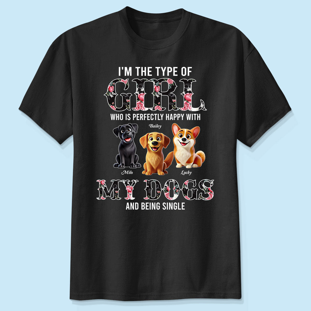Perfectly Happy With Dogs And Being Single Cute Realistic Cartoon Dog Personalized Shirt, Birthday  Gift For Dog Owner, Dog Lover