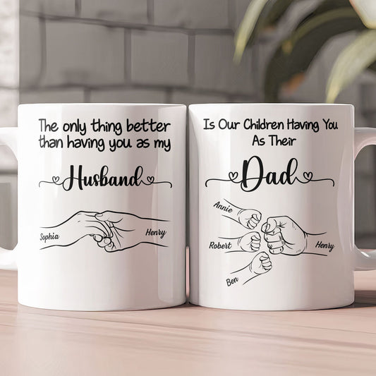 Father's Day Gifts, Our Children Having You As Their Daddy - Personalized Mug