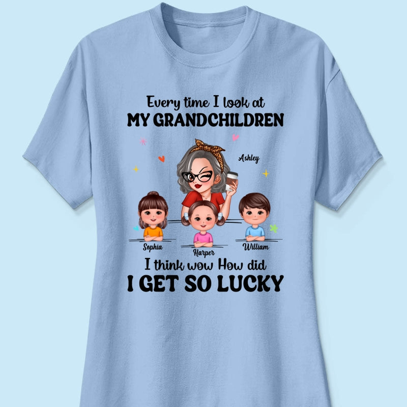 Wow How Did I Get So Lucky Personalized Shirt, Gift For Grandma
