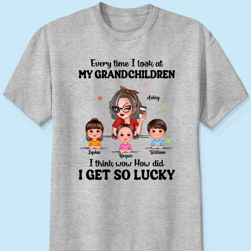 Wow How Did I Get So Lucky Personalized Shirt, Gift For Grandma