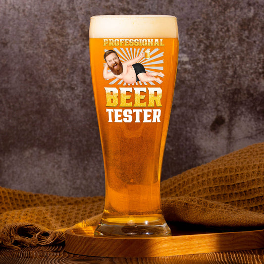 Father's Day Gifts, Professional Beer Tester - Personalized Photo Pilsner Glass