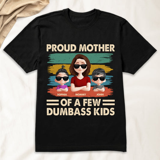 Proud Mother Of A Few Kids - New Version - Personalized Shirt