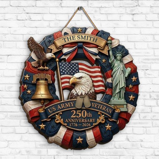 Proud US Army Veteran 250th Anniversary Gift For Mom, Dad - Personalized Wood Sign