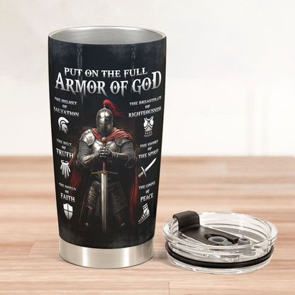 Put On The Full Armor Of God - Personalized Tumbler Cup