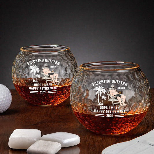 Quitter Oops I Mean Happy Retirement - Personalized Golf Whiskey Glass