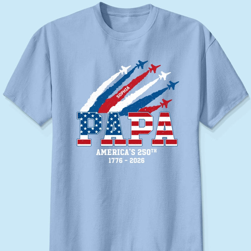 Proud Dad Grandpa Nation Flag American 250th Anniversary - Personalized Shirt - Gift For Dad, Grandpa, Celebrating 250 Years Of Freedom