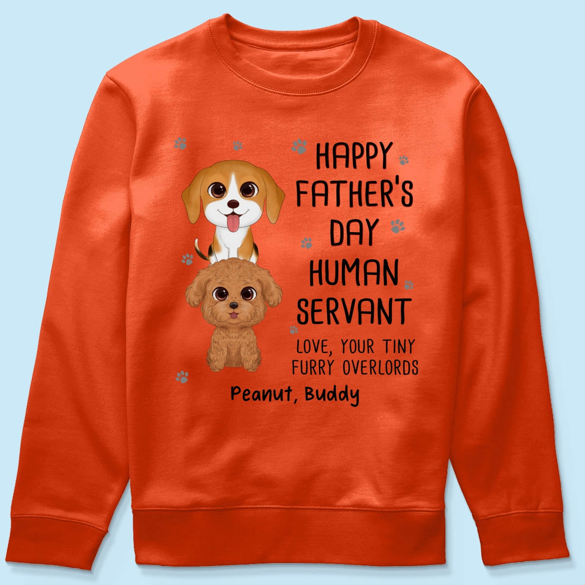 Happy Father‘s Day Human Servant Stacked Dogs Funny Gift For Dog Lover Personalized Shirt