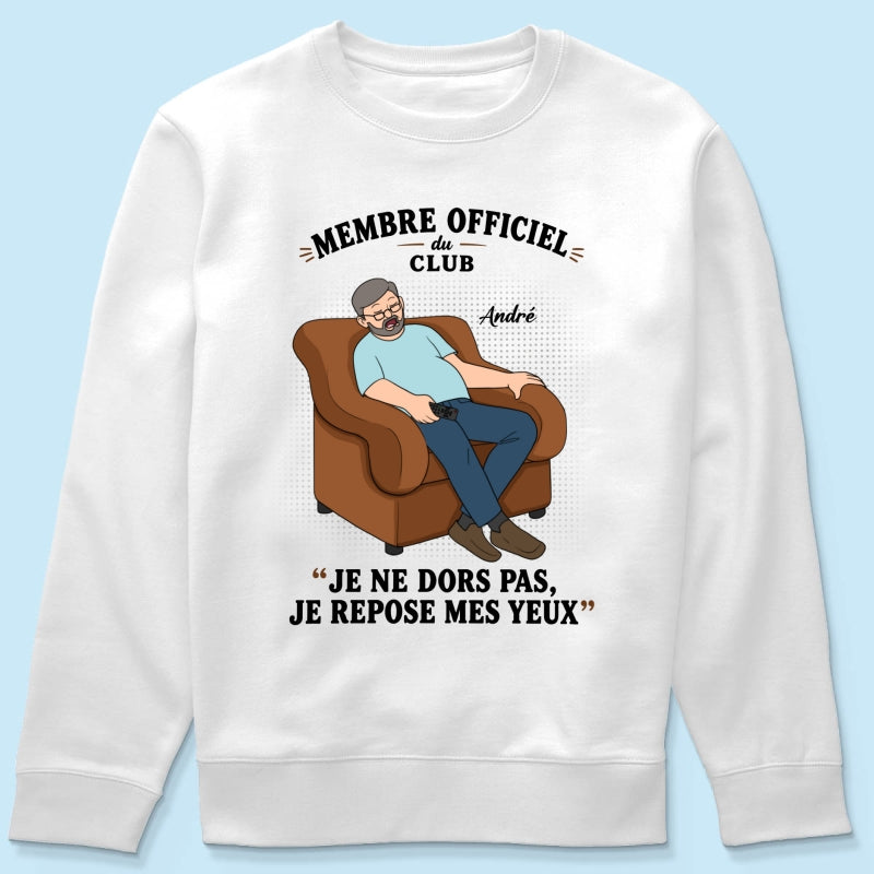 Membre du Club ""Je ne dors pas, je repose mes yeux"" – T-shirt Personnalis – Cadeau Rigolo fte des pres pour Papa & Papy