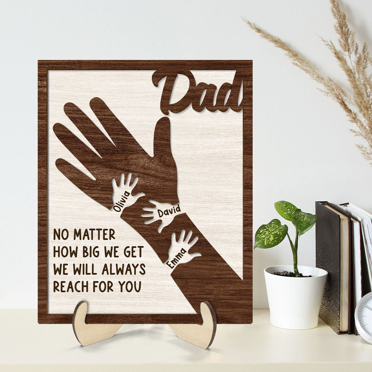 No Matter How Big We Get Personalized 2-Layer Wooden Plaque| Heartfelt  Gift For Dad