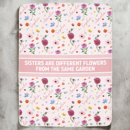 Sisters Are Flowers From The Same Garden Birthday Flowers - Personalized Blanket