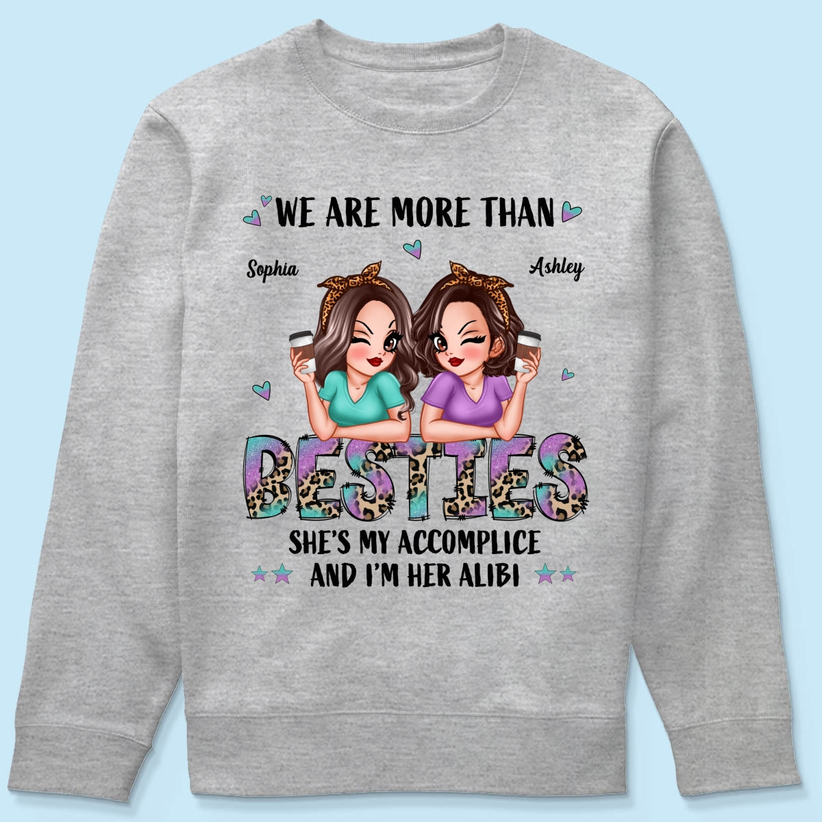 We Are More Than Besties Pretty Sassy Girls Personalized Shirt