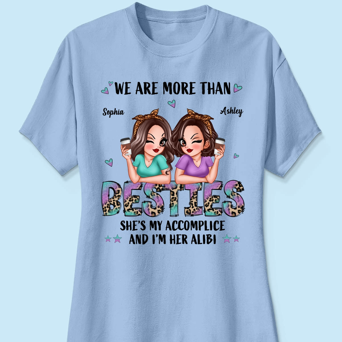 We Are More Than Besties Pretty Sassy Girls Personalized Shirt
