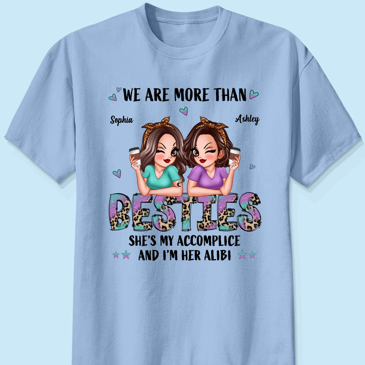 We Are More Than Besties Pretty Sassy Girls Personalized Shirt