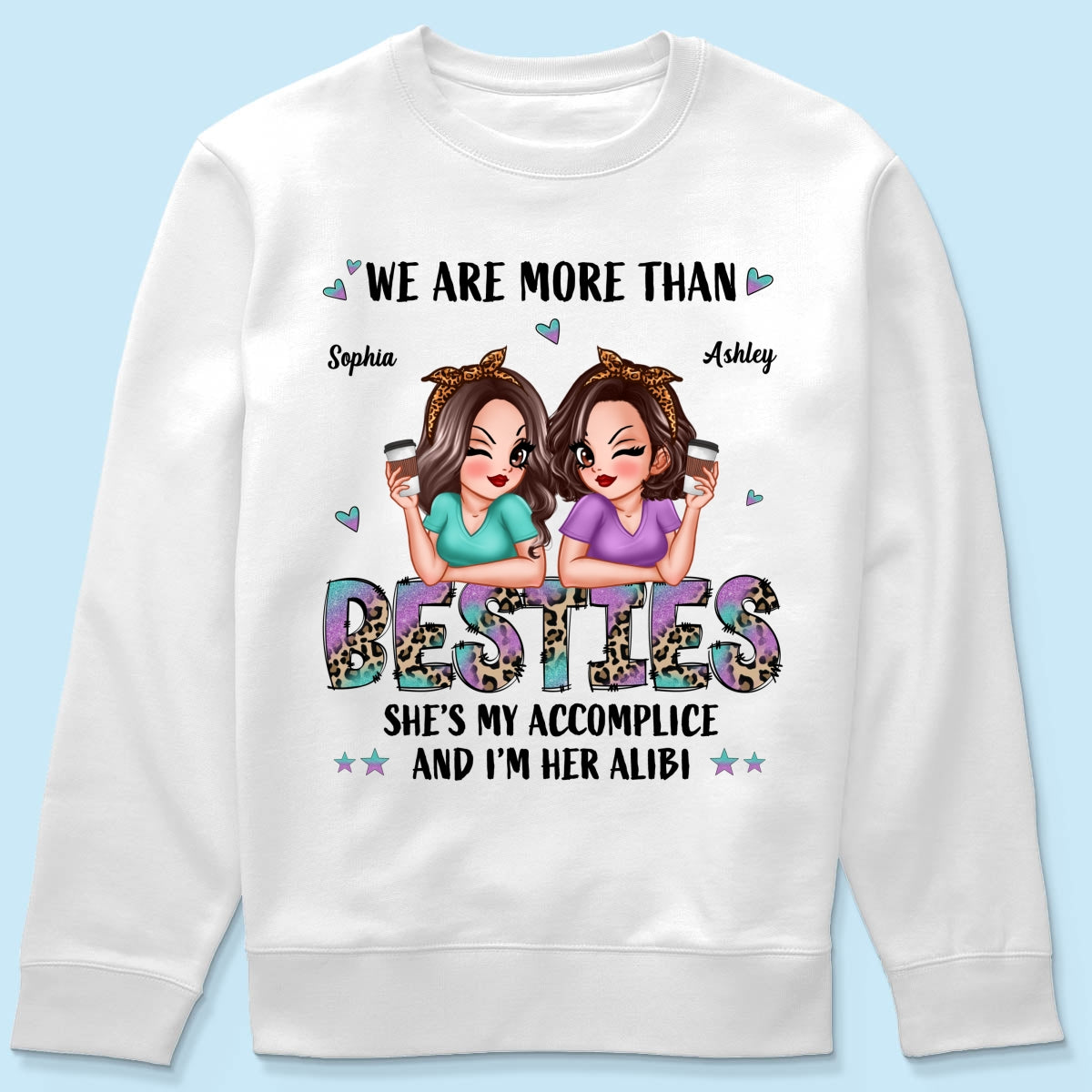 We Are More Than Besties Pretty Sassy Girls Personalized Shirt