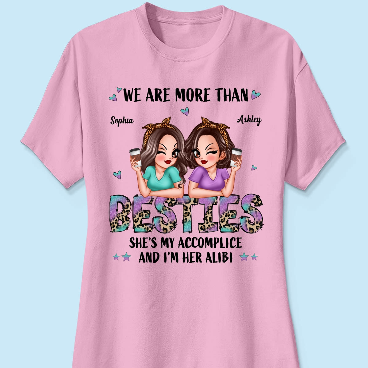 We Are More Than Besties Pretty Sassy Girls Personalized Shirt