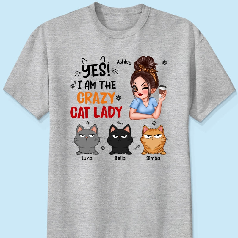 Yes I‘m The Crazy Cat Lady Sassy Woman And Funny Cats Personalized Shirt