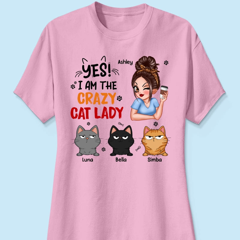 Yes I‘m The Crazy Cat Lady Sassy Woman And Funny Cats Personalized Shirt