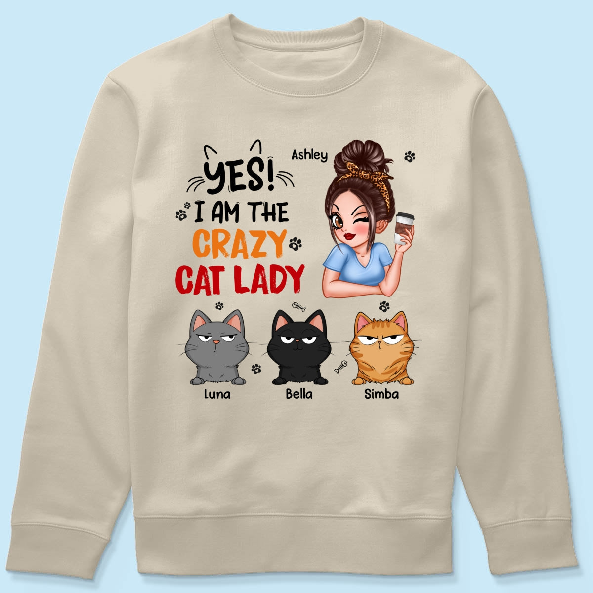 Yes I‘m The Crazy Cat Lady Sassy Woman And Funny Cats Personalized Shirt